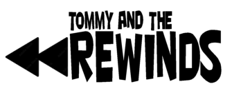 Tommy and The Rewinds